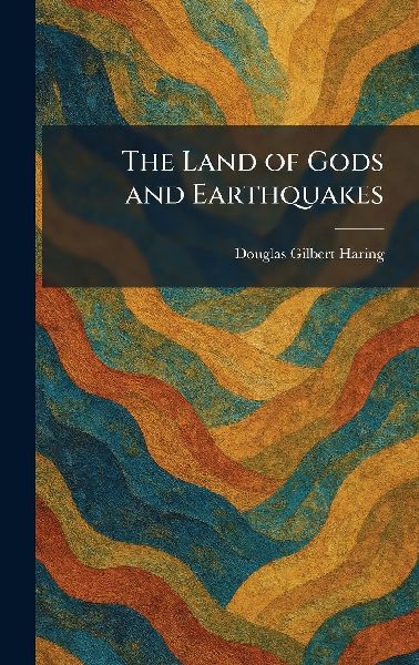 The Land of Gods and Earthquakes