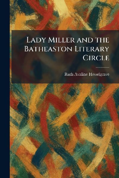 Lady Miller and the Batheaston Literary Circle