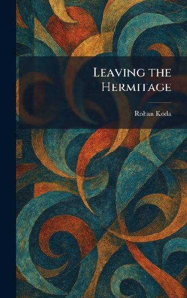 Leaving the Hermitage
