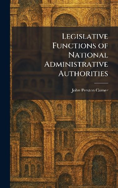 Legislative Functions of National Administrative Authorities