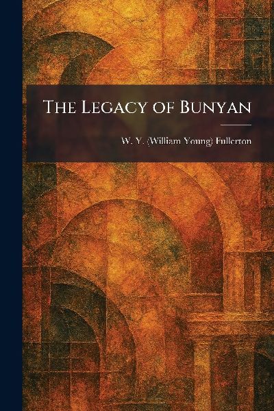 The Legacy of Bunyan