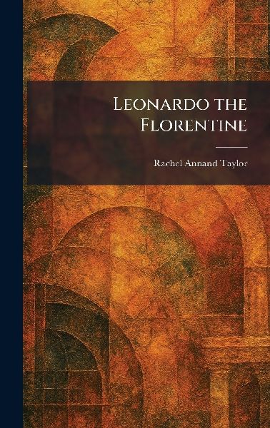 Leonardo the Florentine