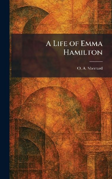 A Life of Emma Hamilton