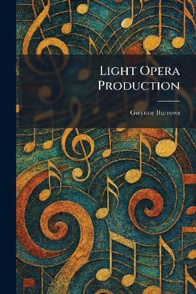 Light Opera Production