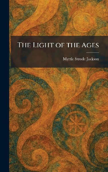 The Light of the Ages