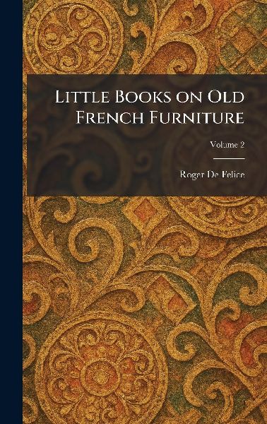 Little Books on Old French Furniture