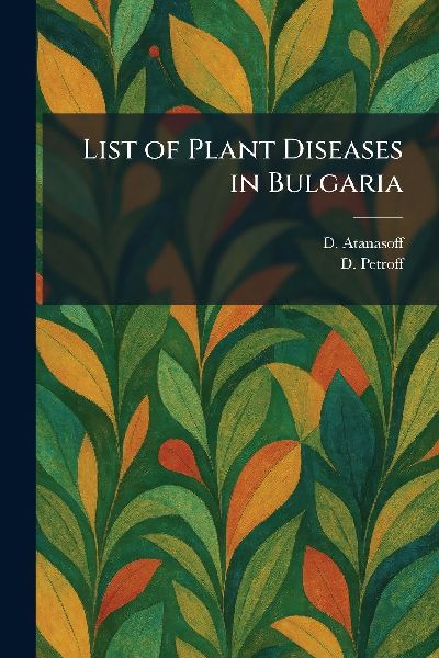 List of Plant Diseases in Bulgaria