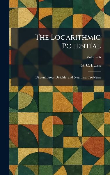 The Logarithmic Potential: Discontinuous Dirichlet and Neumann Problems