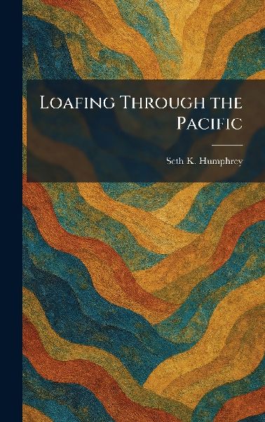 Loafing Through the Pacific