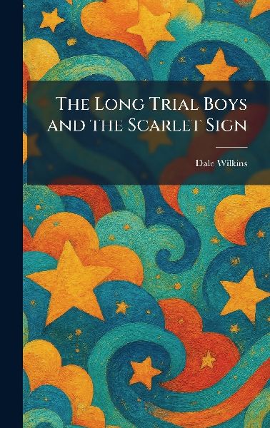 The Long Trial Boys and the Scarlet Sign