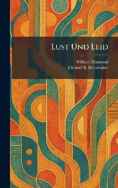 Lust Und Leid