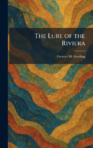 The Lure of the Riviera