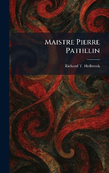 Maistre Pierre Pathelin