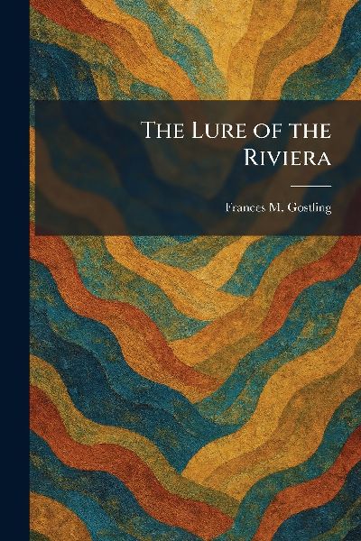 The Lure of the Riviera
