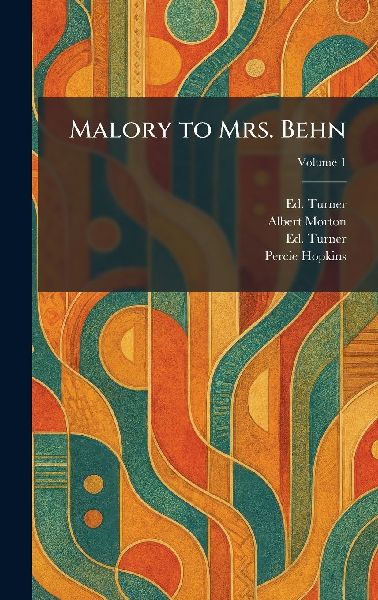 Malory to Mrs. Behn