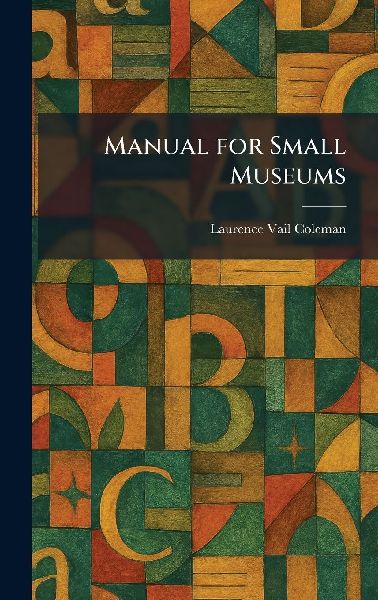 Manual for Small Museums
