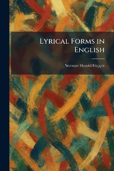 Lyrical Forms in English