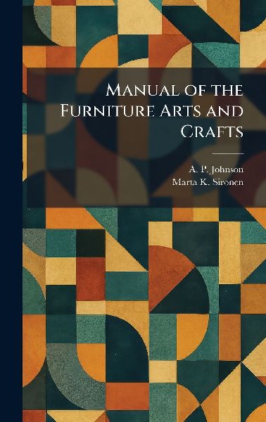 Manual of the Furniture Arts and Crafts