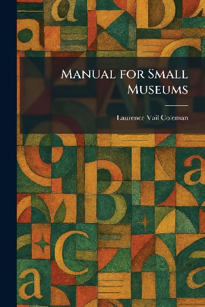 Manual for Small Museums