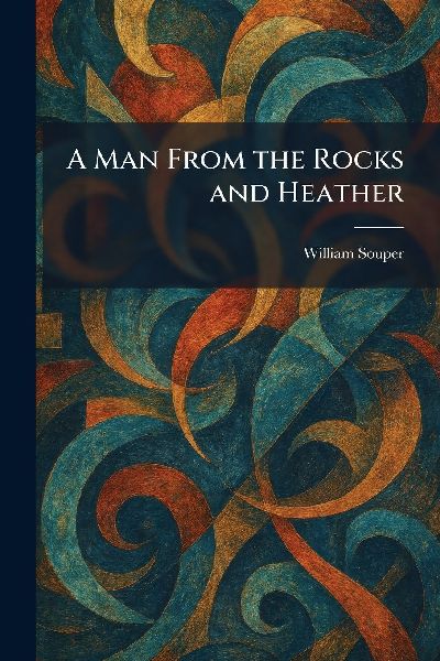 A Man From the Rocks and Heather