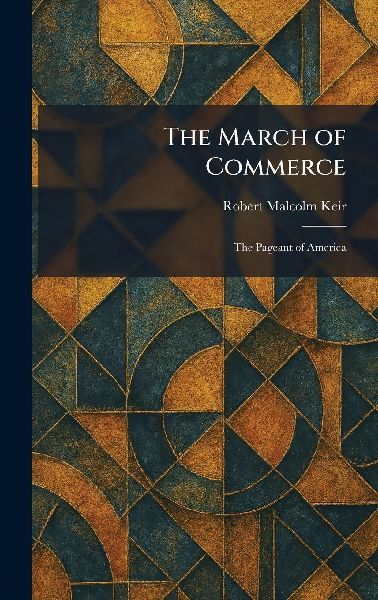 The March of Commerce: The Pageant of America