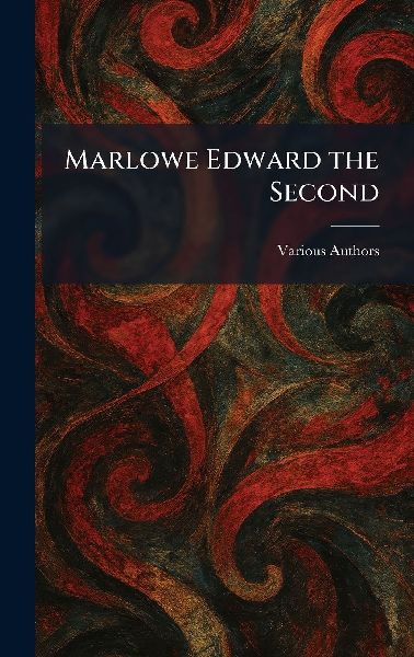 Marlowe Edward The Second