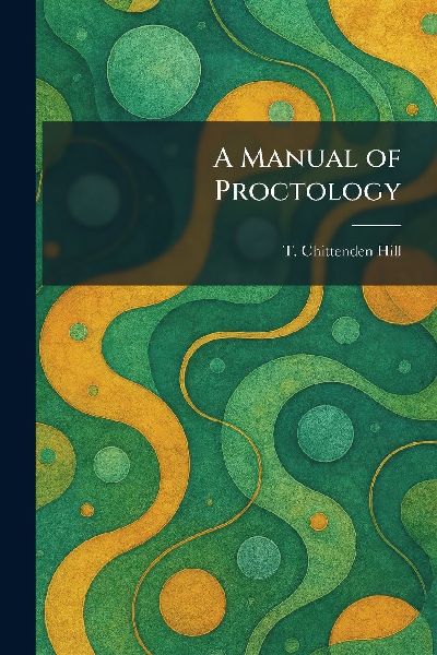 A Manual of Proctology