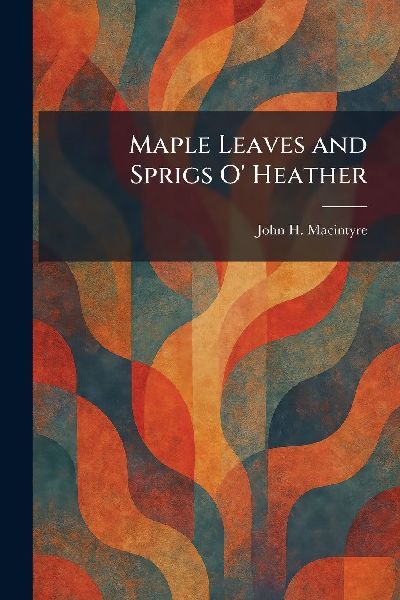 Maple Leaves and Sprigs O' Heather