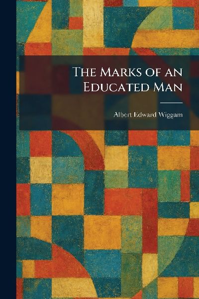 The Marks of an Educated Man