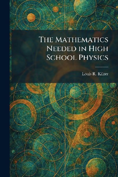 The Mathematics Needed in High School Physics
