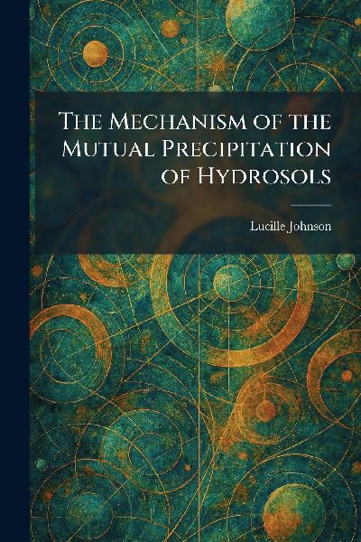 The Mechanism of the Mutual Precipitation of Hydrosols