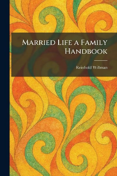 Married Life a Family Handbook