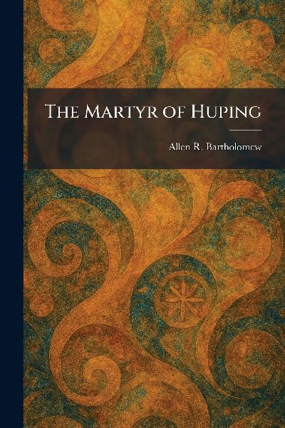 The Martyr of Huping