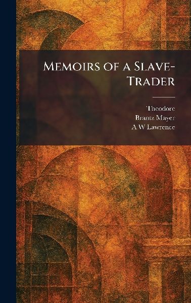 Memoirs of a Slave-Trader