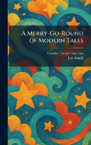 A Merry-Go-Round of Modern Tales