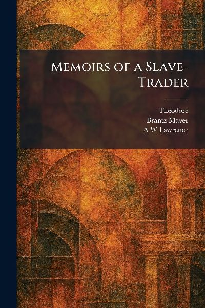Memoirs of a Slave-Trader