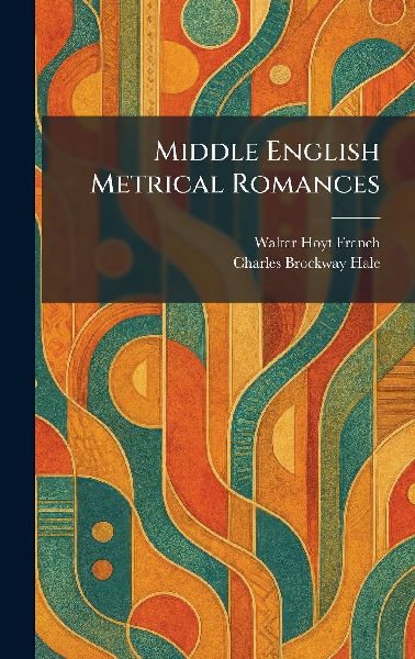 Middle English Metrical Romances