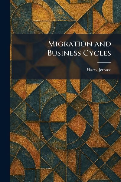 Migration and Business Cycles