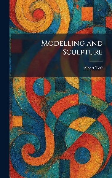 Modelling and Sculpture