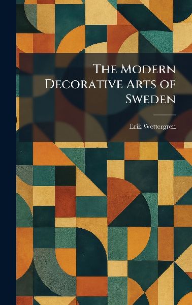 The Modern Decorative Arts of Sweden