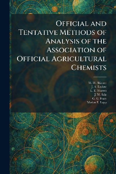 Official and Tentative Methods of Analysis of the Association of Official Agricultural Chemists