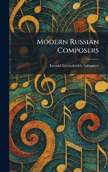 Modern Russian Composers