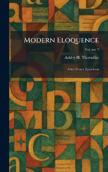 Modern Eloquence: After Dinner Speechless