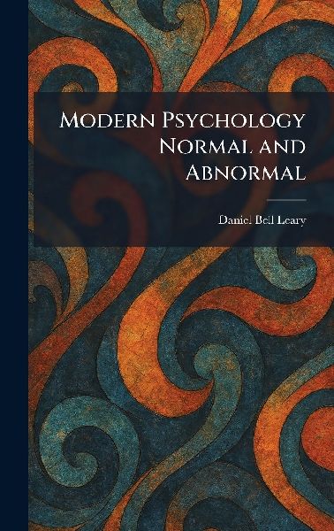 Modern Psychology Normal and Abnormal