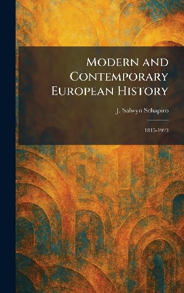 Modern and Contemporary European History: 1815-1923