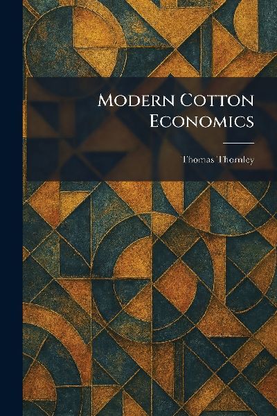 Modern Cotton Economics