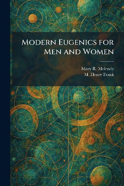 Modern Eugenics for Men and Women