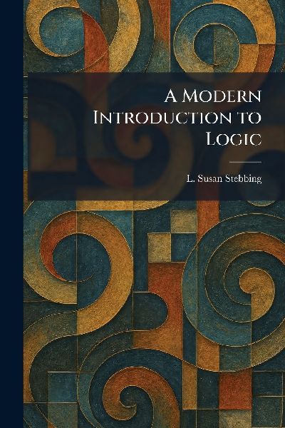 A Modern Introduction to Logic