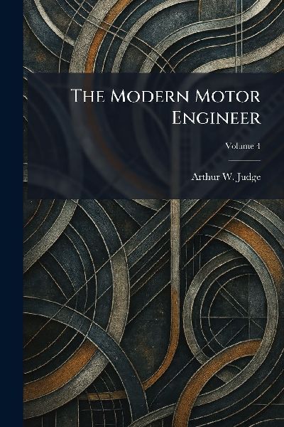 The Modern Motor Engineer