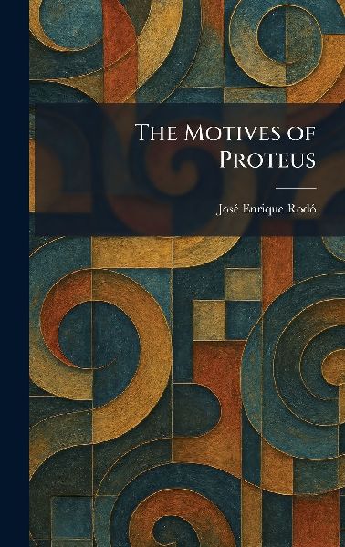 The Motives of Proteus